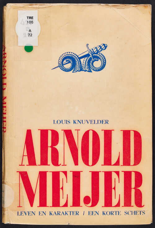 Louis Knuvelder schreef in 1941 als eerste een biografie over Arnold Meijer. (Bron: Tilburg University)